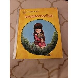 Love Never Ever Ends- A Happy Day Book